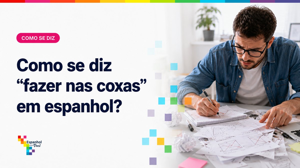 Como se diz "fazer nas coxas" em espanhol?