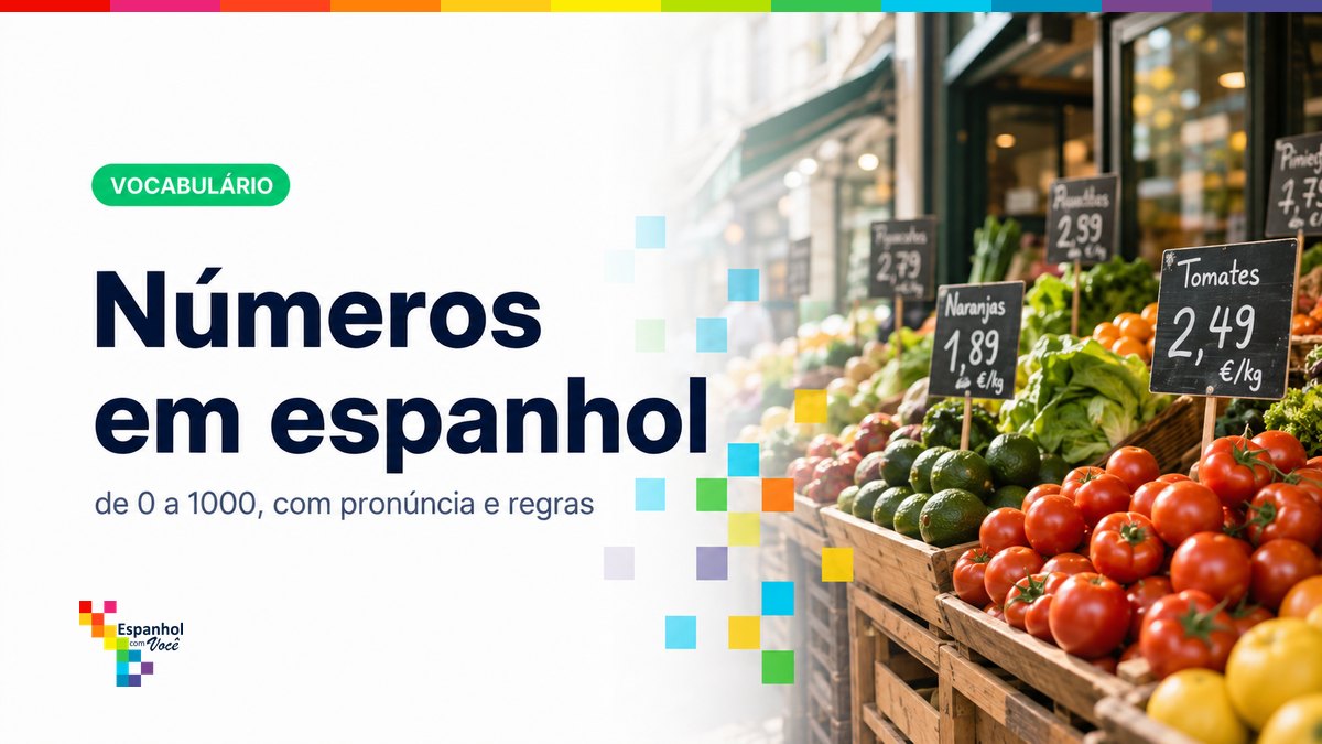 Números em espanhol de 0 a 1000 (com pronúncia, regras e os erros mais comuns)